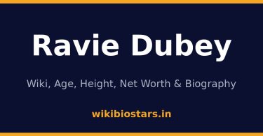 Ravie Dubey Wiki, Age, Height, Net Worth 2026