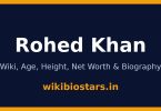 Rohed Khan Wiki, Age, Height, Net Worth 2026