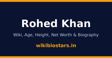 Rohed Khan Wiki, Age, Height, Net Worth 2026