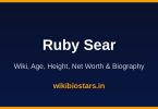 Ruby Sear Wiki, Age, Height, Net Worth 2026