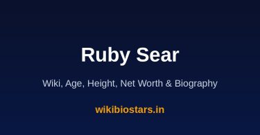 Ruby Sear Wiki, Age, Height, Net Worth 2026