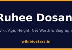 Ruhee Dosani Wiki, Age, Height, Net Worth 2026