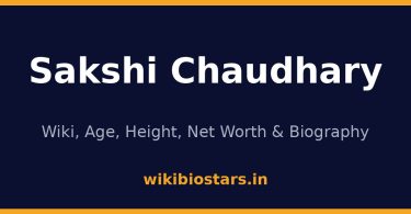 Sakshi Chaudhary Wiki, Age, Height, Net Worth 2026