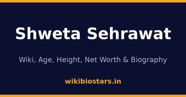 Shweta Sehrawat Wiki, Age, Height, Net Worth 2026