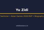 Yu Zidi Wiki: Age, Height, Net Worth, Asian Games MVP 2026 & Biography