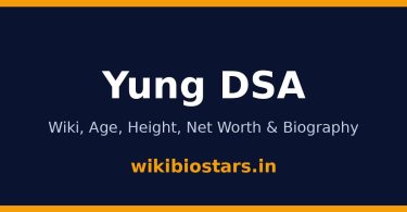Yung DSA Wiki, Age, Height, Net Worth 2026